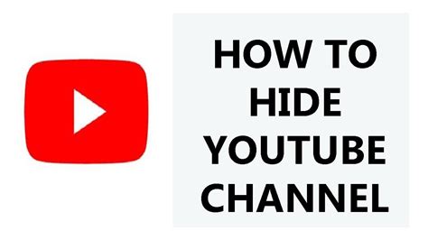 how to hide your youtube channel